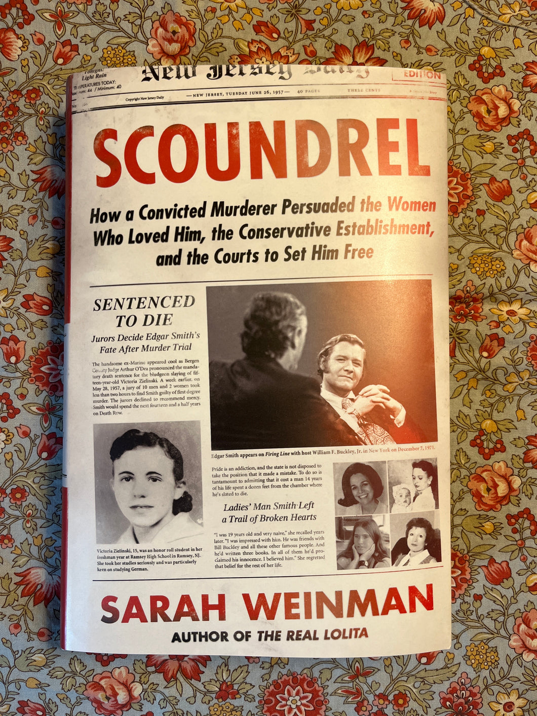 Scoundrel: How a Convicted Murderer Persuaded the Women Who Loved Him, the Conservative Establishment, and the Courts to Set Him Free