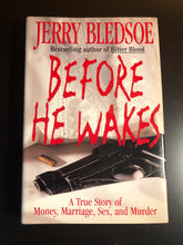 Load image into Gallery viewer, Before He Wakes: A True Story of Money, Marriage, Sex, and Murder