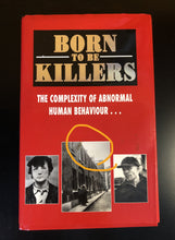 Load image into Gallery viewer, Born to be Killers: The Complexity of Abnormal Human Behaviour...