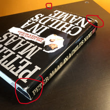 Load image into Gallery viewer, In A Child's Name: The Legacy of a Mother's Murder