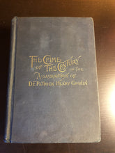 Load image into Gallery viewer, The Crime of the Century (or, The Assassination of Dr. Patrick Henry Cronin)