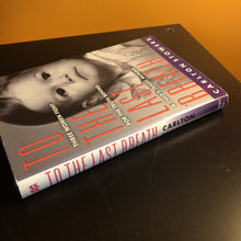 Load image into Gallery viewer, To The Last Breath: Three Women Fight For The Truth Behind A Child's Tragic Murder