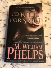 Load image into Gallery viewer, I'd Kill For You