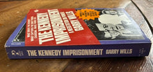 Load image into Gallery viewer, The Kennedy Imprisonment: A Meditation On Power
