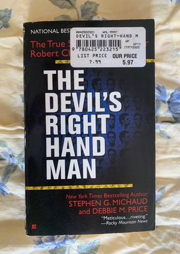 The Devil's Right Hand Man: The True Story of Serial Killer Robert Charles Browne