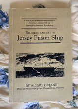 Load image into Gallery viewer, Recollections of the Jersey Prison Ship
