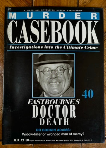 Murder Casebook 40 Eastbourne's Doctor Death