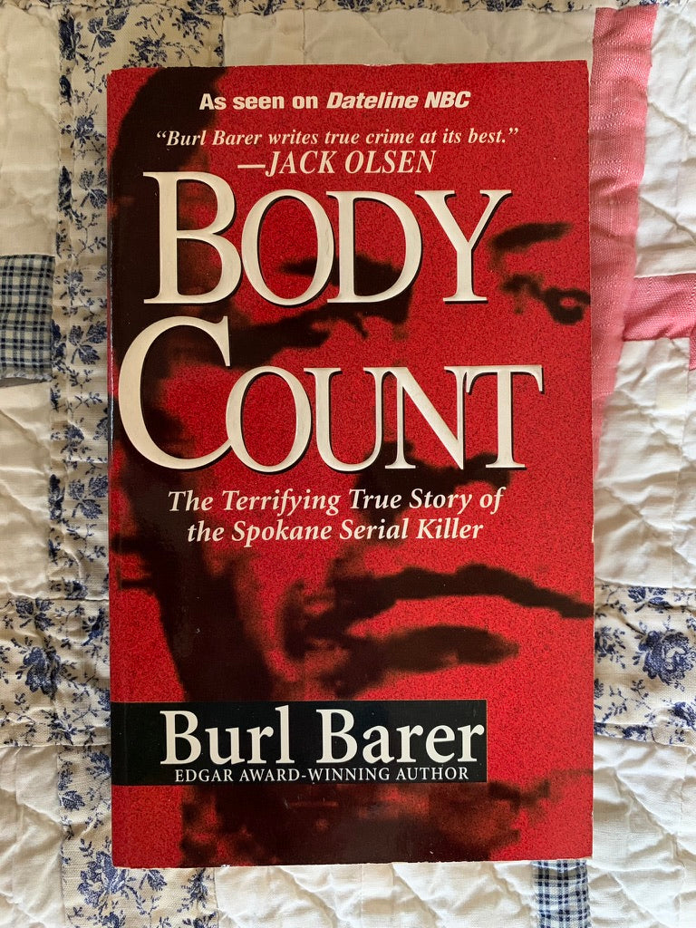 Body Count: The Terrifying True Story of the Spokane Serial Killer