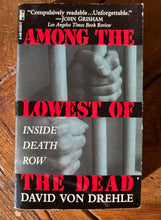 Load image into Gallery viewer, Among The Lowest Of The Dead: Inside Death Row
