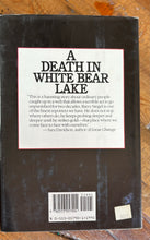 Load image into Gallery viewer, A Death In White Bear Lake: A True Chronicle Of An All-American Town
