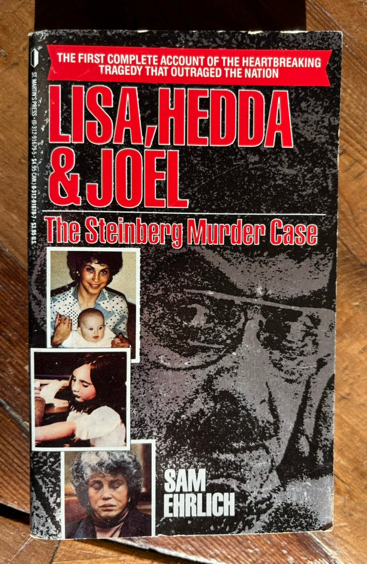Lisa, Hedda & Joel: The Steinberg Murder Case
