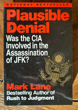 Load image into Gallery viewer, Plausible Denial: Was the CIA Involved in the Assassination of JFK?
