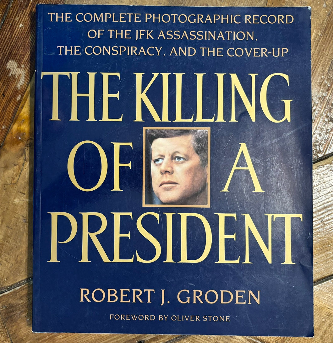 The Killing Of A President