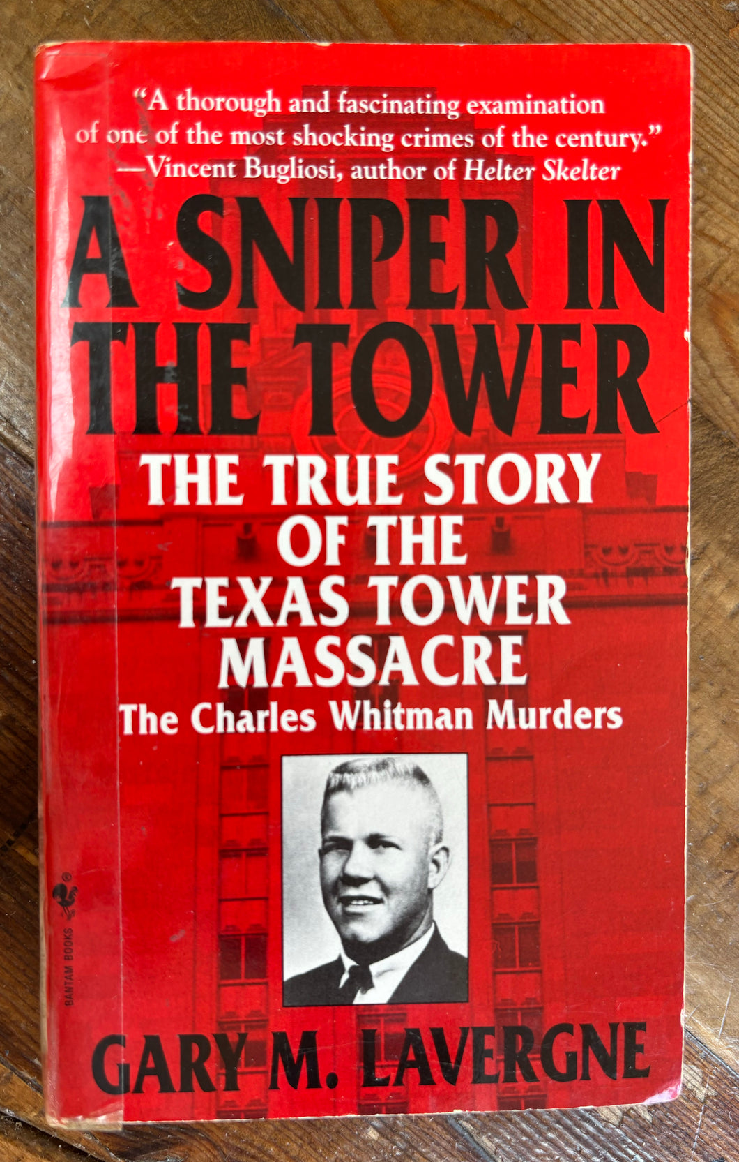 A Sniper In The Tower: The Charles Whitman Murders
