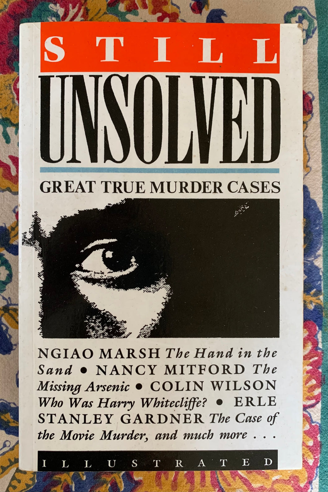 Still Unsolved: Great True Murder Cases
