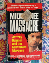 Load image into Gallery viewer, Milwaukee Massacre: Jeffrey Dahmer and the Milwaukee Murders
