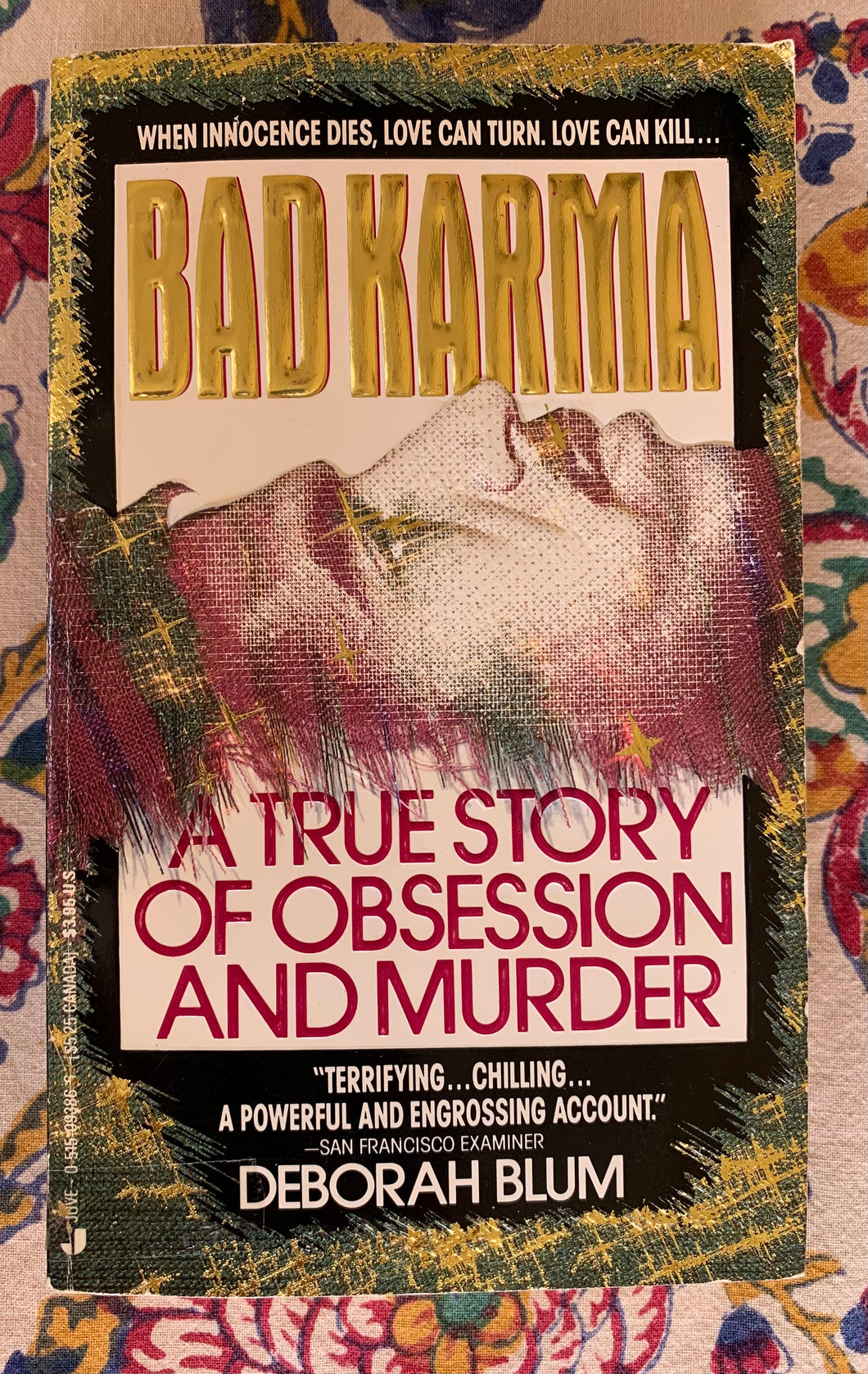 Bad Karma: A True Story of Obsession and Murder