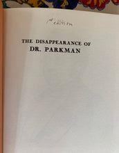 Load image into Gallery viewer, The Disappearance Of Dr. Parkman
