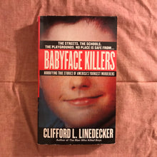 Load image into Gallery viewer, Babyface Killers
