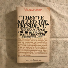 Load image into Gallery viewer, &quot;They&#39;ve Killed The President!&quot;
