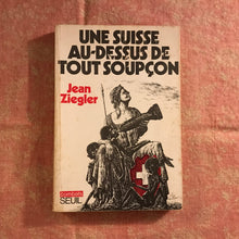 Load image into Gallery viewer, Une suisse au-dessus de tout soupçon

