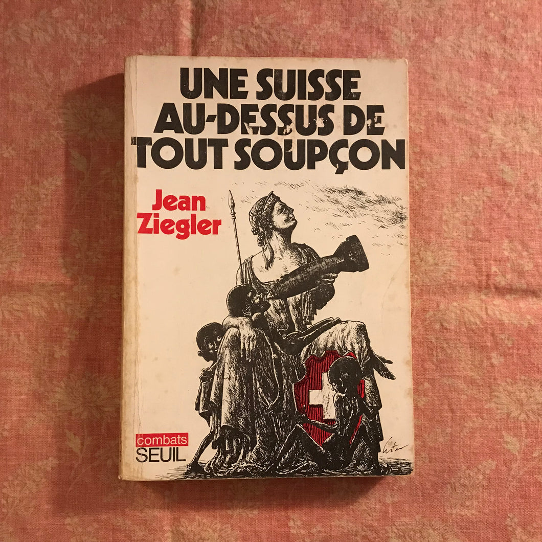 Une suisse au-dessus de tout soupçon