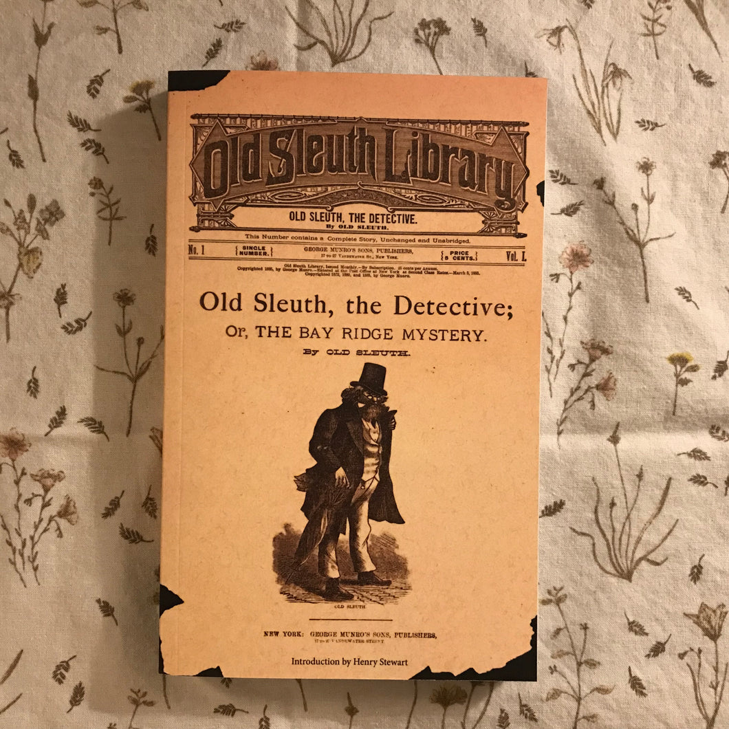 Old Sleuth, The Detective; Or, The Bay Ridge Mystery.