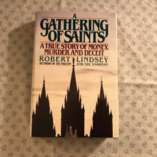 Load image into Gallery viewer, A Gathering of Saints: A True Story of Money, Murder and Deceit
