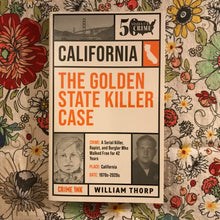 Load image into Gallery viewer, 50 States Of Crime California: The Golden State Killer Case
