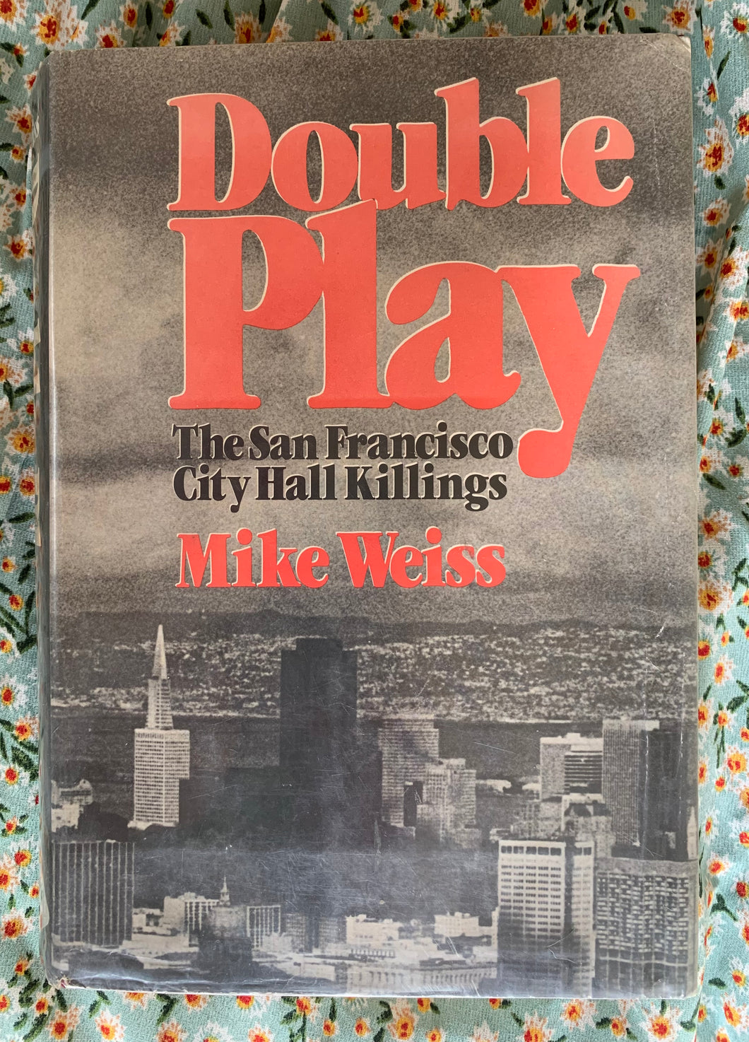 Double Play: The San Francisco City Hall Killings