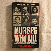 Load image into Gallery viewer, Nurses Who Kill
