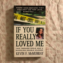 Load image into Gallery viewer, If You Really Loved Me
