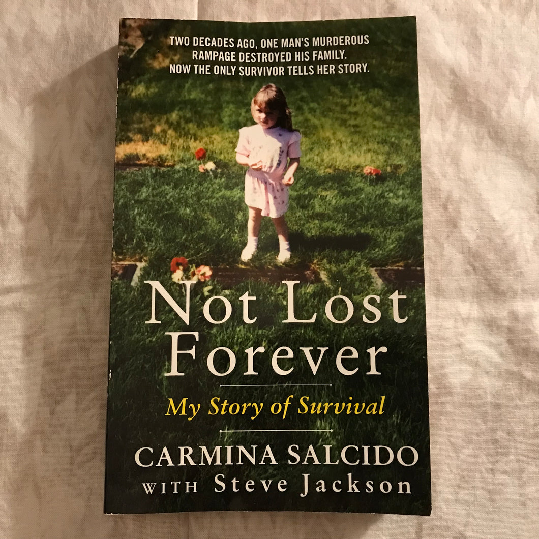 Not Lost Forever: My Story of Survival