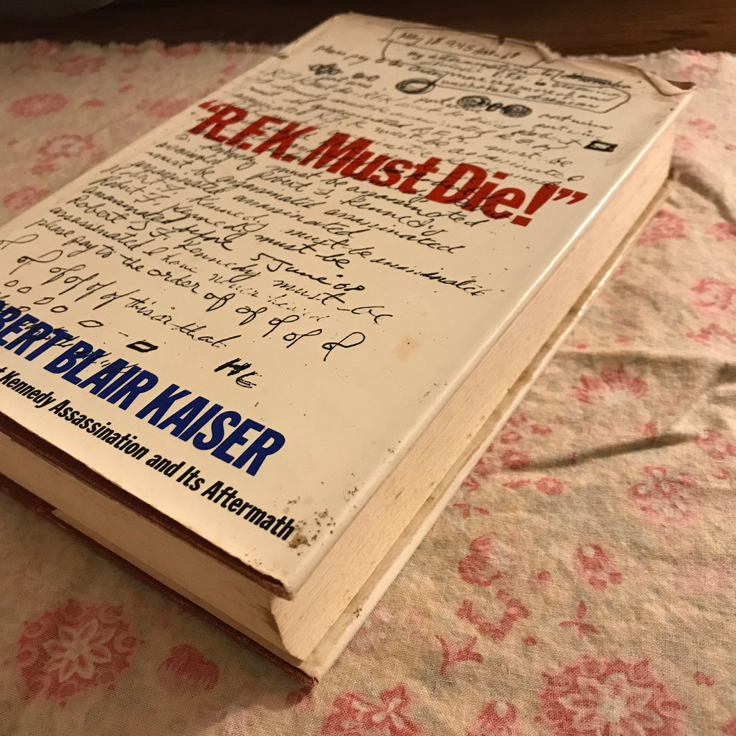 “R.F.K. Must Die!” SIGNED