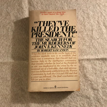 Load image into Gallery viewer, &quot;They&#39;ve Killed The President!&quot;
