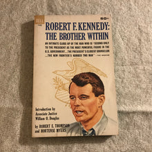 Load image into Gallery viewer, Robert F. Kennedy: The Brother Within
