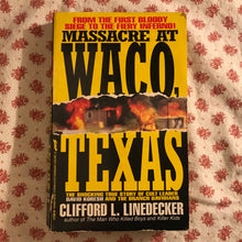 Load image into Gallery viewer, Massacre At Waco, Texas

