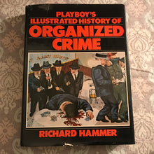 Load image into Gallery viewer, Playboy’s Illustrated History of Organized Crime
