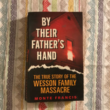 Load image into Gallery viewer, By Their Father’s Hand
