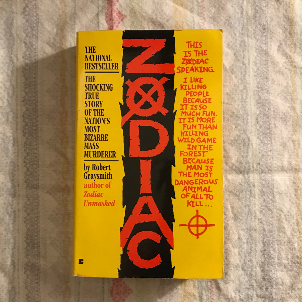 Zodiac: The Shocking True Story of the Nation's Most Bizarre Mass Murderer