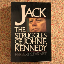 Load image into Gallery viewer, Jack: The Struggles of John F. Kennedy
