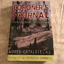 Load image into Gallery viewer, Coroner’s Journal: Stalking Death in Louisiana
