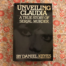 Load image into Gallery viewer, Unveiling Claudia: The True Story of a Serial Murderer
