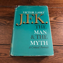 Load image into Gallery viewer, J.F.K.: The Man &amp; The Myth
