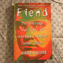 Load image into Gallery viewer, Fiend: The Shocking True Story of America's Youngest Serial Killer
