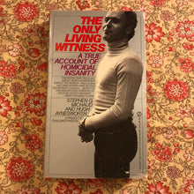 Load image into Gallery viewer, The Only Living Witness: A True Account of Homicidal Insanity
