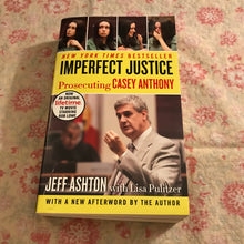 Load image into Gallery viewer, Imperfect Justice: Prosecuting Casey Anthony
