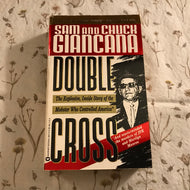 Double Cross: The Explosive, Inside Story of the Mobster Who Controlled America