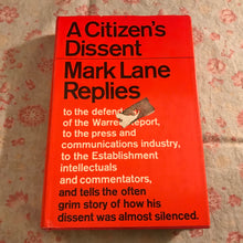 Load image into Gallery viewer, A Citizen's Dissent: Mark Lane Replies
