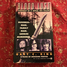 Load image into Gallery viewer, Blood Lust: Portrait Of A Serial Sex Killer
